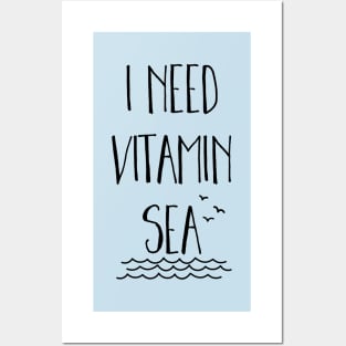 I Need Vitamin Sea Posters and Art